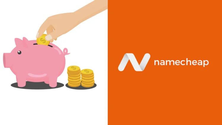 Tips to Save Money on Namecheap