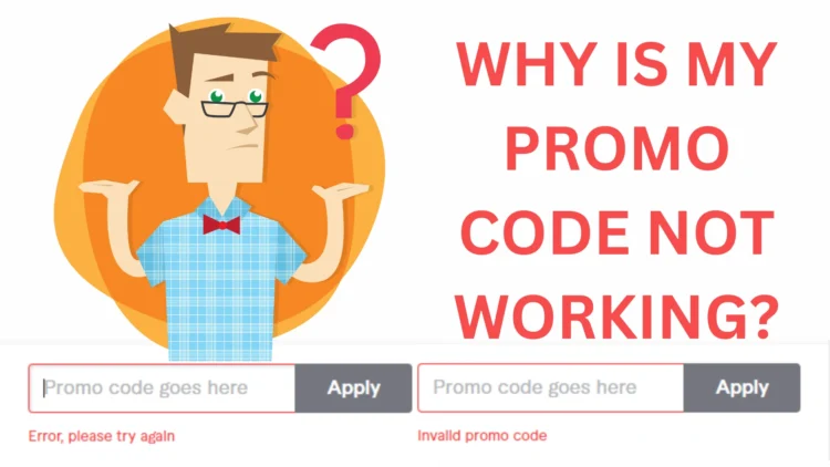 Why is my promo code not working?